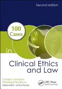 100 eset a klinikai etikából és jogból - 100 Cases in Clinical Ethics and Law