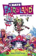 I Hate Fairyland 1. kötet: Őrülten örökké - I Hate Fairyland Volume 1: Madly Ever After