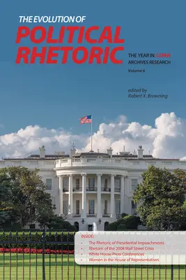 A politikai retorika fejlődése: A C-SPAN Archívum kutatásának éve, 6. kötet - The Evolution of Political Rhetoric: The Year in C-SPAN Archives Research, Volume 6