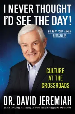 Soha nem gondoltam volna, hogy meglátom ezt a napot!: Kultúra a válaszúton - I Never Thought I'd See the Day!: Culture at the Crossroads