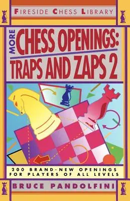 További sakknyitások: Csapdák és Zaps 2 - More Chess Openings: Traps and Zaps 2