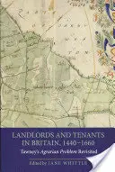 Földesurak és bérlők Nagy-Britanniában, 1440-1660: Tawney agrárproblémája újraértelmezve - Landlords and Tenants in Britain, 1440-1660: Tawney's Agrarian Problem Revisited