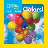 National Geographic Kids Look and Learn: Színek! - National Geographic Kids Look and Learn: Colors!