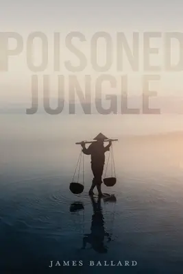 Mérgezett dzsungel - Poisoned Jungle