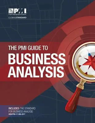 A PMI útmutatója az üzleti elemzéshez - The PMI Guide to Business Analysis