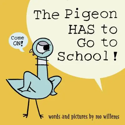 A galambnak iskolába kell mennie! - The Pigeon Has to Go to School!