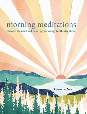 Reggeli meditációk - Hogy összpontosítsd az elmédet és felébredj az előtted álló napra - Morning Meditations - To focus the mind and wake up your energy for the day ahead