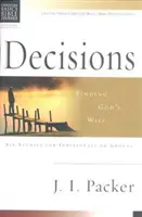 Keresztény alapismeretek: (Packer J I (Szerző)) - Christian Basics: Decisions - Finding God'S Will (Packer J I (Author))