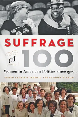 A választójog 100 évesen: Nők az amerikai politikában 1920 óta - Suffrage at 100: Women in American Politics Since 1920