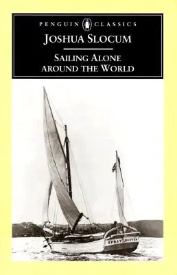 Egyedül vitorlázva a világ körül - Sailing Alone Around the World