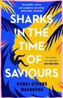 Cápák a megmentők idején - Sharks in the Time of Saviours