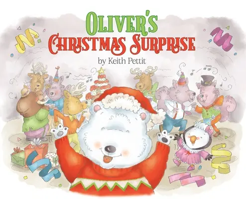 Oliver karácsonyi meglepetése - Oliver's Christmas Surprise