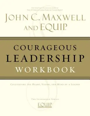 Bátor vezetés munkafüzet - Courageous Leadership Workbook