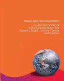 Környezettudomány: Pearson New International Edition - A fenntartható jövő felé - Environmental Science: Pearson New International Edition - Toward a Sustainable Future