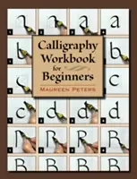 Kalligrafia munkafüzet kezdőknek - Calligraphy Workbook for Beginners