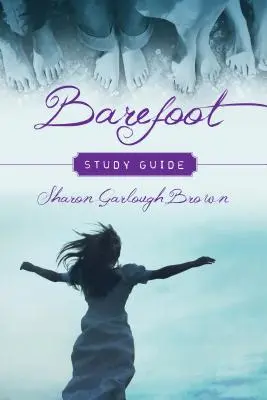 Mezítlábas tanulmányi útmutató - Barefoot Study Guide