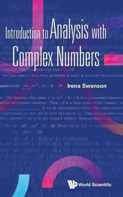 Bevezetés az analízisbe komplex számokkal - Introduction to Analysis with Complex Numbers