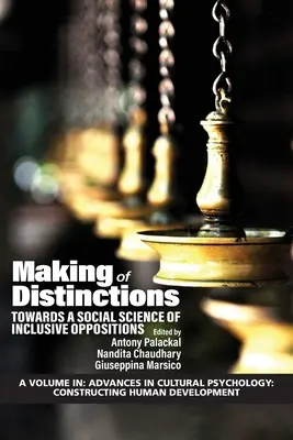 A különbségek megteremtése: A befogadó oppozíciók társadalomtudománya felé - Making of Distinctions: Towards a Social Science of Inclusive Oppositions