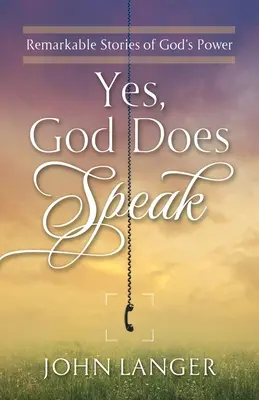 Igen, Isten beszél - Yes, God Does Speak