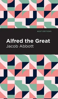 Nagy Alfréd - Alfred the Great