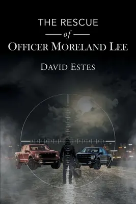 Moreland Lee tiszt megmentése - The Rescue of Officer Moreland Lee