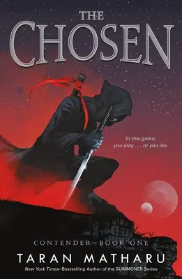 A kiválasztott: Versengő, 1. könyv - The Chosen: Contender Book 1