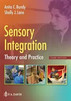 Érzékszervi integráció: Elmélet és gyakorlat - Sensory Integration: Theory and Practice