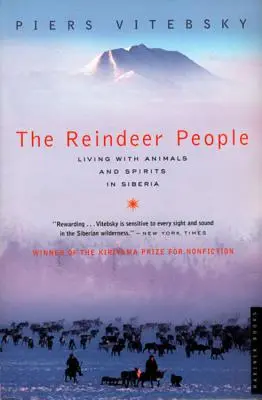 A rénszarvasemberek: Élet az állatokkal és a szellemekkel Szibériában - The Reindeer People: Living with Animals and Spirits in Siberia