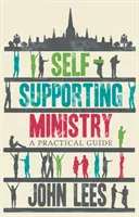 Önálló szolgálat: Gyakorlati útmutató - Self-Supporting Ministry: A Practical Guide