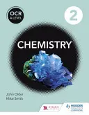 OCR a Level Chemistry Studentbook 2 (OCR a Level Kémia Tanulókönyv 2) - OCR a Level Chemistry Studentbook 2