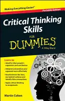 Kritikai gondolkodási készségek kisokosoknak - Critical Thinking Skills for Dummies