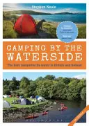 Camping by the Waterside - A legjobb vízparti kempingek Nagy-Britanniában és Írországban: 2. kiadás (Neale Stephen (University of Exeter UK)) - Camping by the Waterside - The Best Campsites by Water in Britain and Ireland: 2nd edition (Neale Stephen (University of Exeter UK))