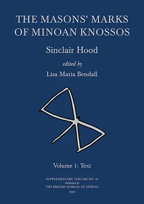 A minószi Knósszosz szabadkőműves jelei: 1. kötet: Szöveg - The Masons' Marks of Minoan Knossos: Volume 1: Text