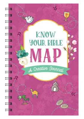 Ismerd meg a Bibliád térképét [női borító]: A Creative Journal - Know Your Bible Map [women's Cover]: A Creative Journal