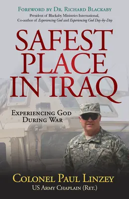 A legbiztonságosabb hely Irakban: Isten megtapasztalása a háborúban - Safest Place in Iraq: Experiencing God During War