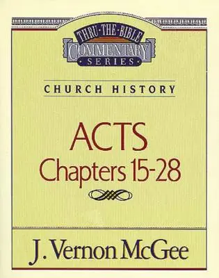 Thru the Bible 41. kötet: Egyháztörténet (ApCsel 15-28), 41 - Thru the Bible Vol. 41: Church History (Acts 15-28), 41