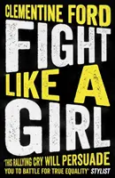 Harcolj úgy, mint egy lány - Fight Like a Girl