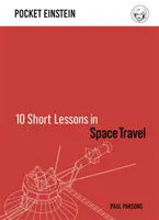 10 rövid lecke az űrutazásról - 10 Short Lessons in Space Travel