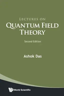 Előadások a kvantumtérelméletről (második kiadás) - Lectures on Quantum Field Theory (Second Edition)