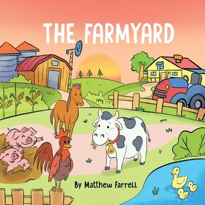 A FarmYard - The FarmYard