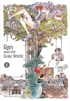 Ran és a szürke világ, 1. kötet - Ran and the Gray World, Vol. 1