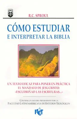 Cmo Estudiar E Interpretar La Biblia: Biblia: A Szentírás megismerése - Cmo Estudiar E Interpretar La Biblia: Knowing Scripture