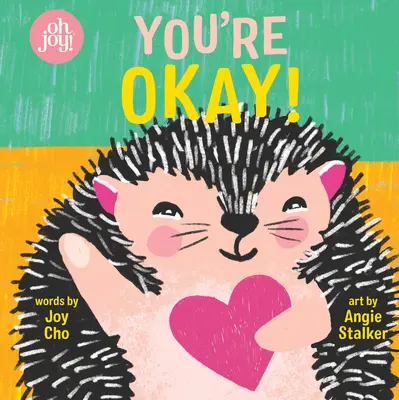 You're Okay!: An Oh Joy! Könyv - You're Okay!: An Oh Joy! Book