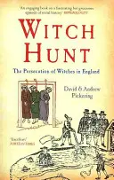 Boszorkányüldözés: A boszorkányüldözés Angliában - Witch Hunt: The Persecution of Witches in England