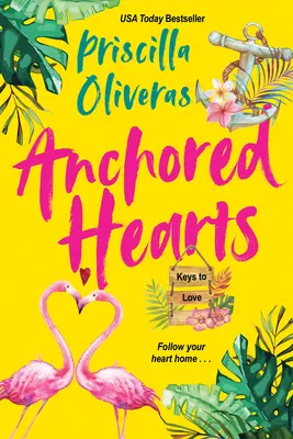 Horgonyzó szívek: Egy szórakoztató Latinx Second Chance Romance - Anchored Hearts: An Entertaining Latinx Second Chance Romance