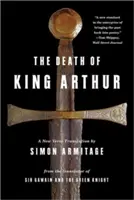 Arthur király halála: Új versfordítás - Death of King Arthur: A New Verse Translation