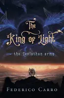 A fény királya - a Leviatán hadsereg - King of Light - the Leviathan army