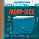 Moby Dick: Babylit Ocean Primer: A Babylit Ocean Primer - Moby Dick: A Babylit Ocean Primer