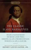 A klasszikus rabszolga-elbeszélések - The Classic Slave Narratives