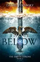 Those Below: Az üres trón 2. könyv - Those Below: The Empty Throne Book 2